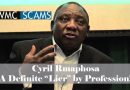 Cyril Ramaphosa: A Definite “Liar” by Profession!